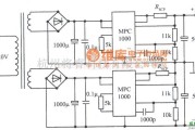 稳压电源中的MPC1000构成的±15V、10A对称稳压电源电路图